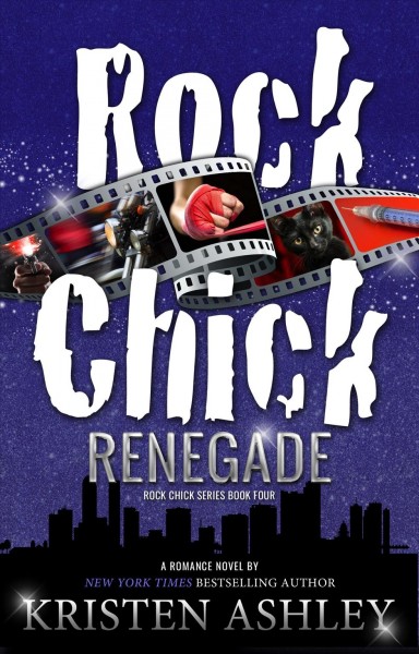 Rock chick renegade / Kristen Ashley.