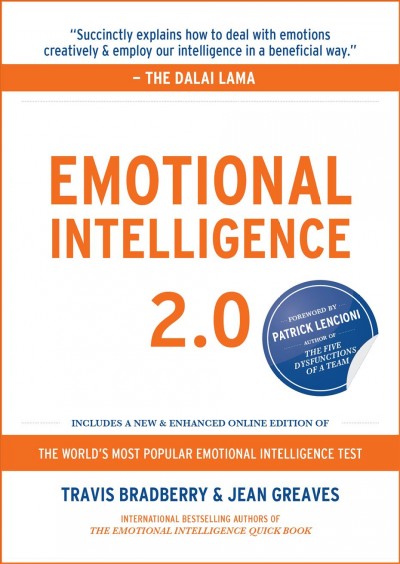 Emotional intelligence 2.0 [electronic resource] / Travis Bradberry & Jean Greaves ; foreword by Patrick Lencioni.