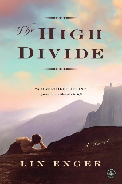 The high divide [electronic resource] : a novel / Lin Enger.