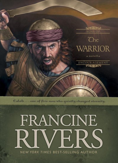 The warrior [electronic resource] : a novella / Francine Rivers.