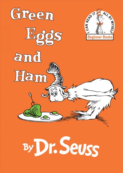 Green eggs and ham / Dr. Seuss.