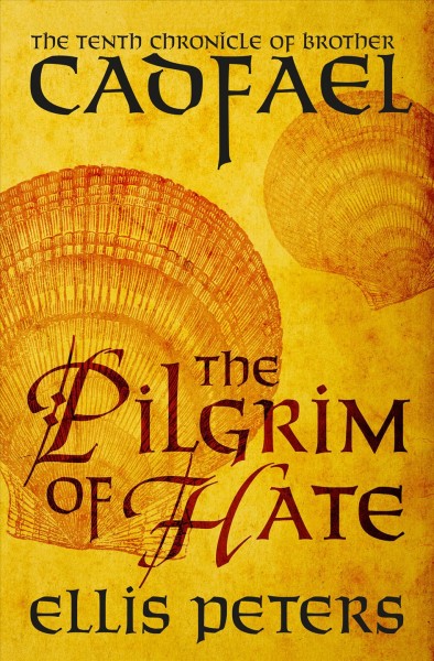 The pilgrim of hate / Ellis Peters.