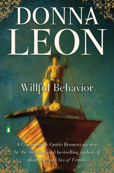 Willful behavior / Donna Leon.