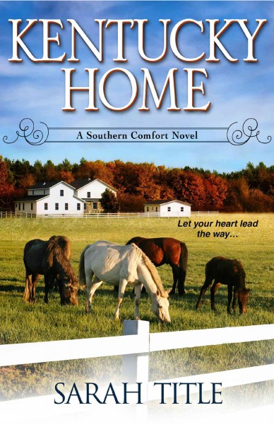 Kentucky home [electronic resource] / Sarah Title.