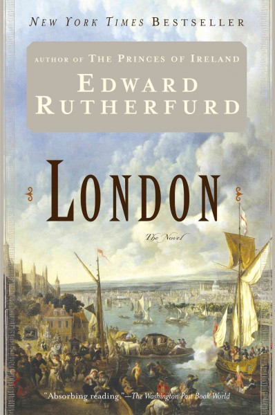 London [electronic resource] / Edward Rutherfurd.