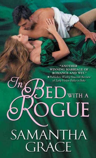 In bed with a rogue / Samantha Grace.