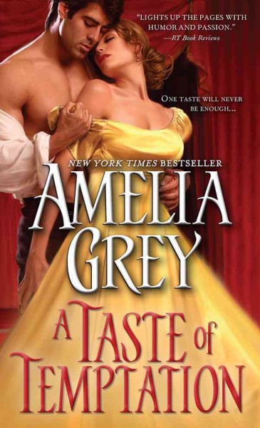 A taste of temptation / Amelia Grey.