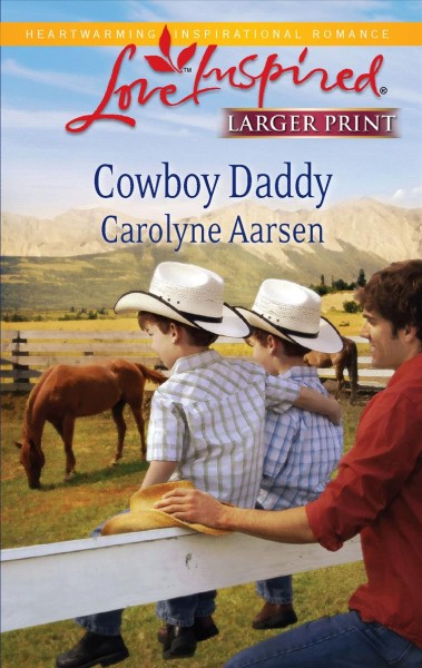 Cowboy daddy / Carolyne Aarsen.
