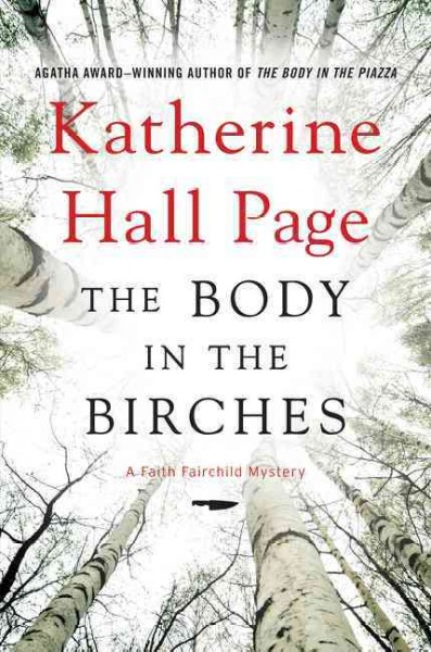 The body in the birches / Katherine Hall Page.