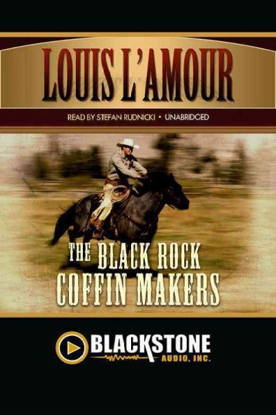 The Black Rock coffin makers [electronic resource] / Louis L'Amour.