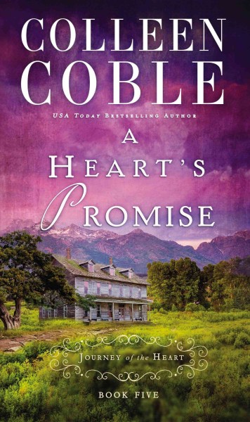 A heart's promise / Colleen Coble.