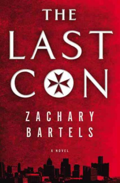 The last con / Zachary Bartels.
