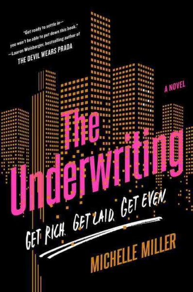 The underwriting / Michelle Miller.