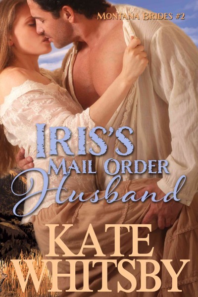 Iris's mail order husband / Kate Whitsby.
