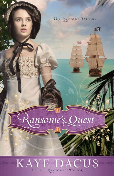 Ransome's quest [electronic resource] / Kaye Dacus.