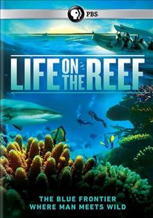 Life on the reef / produced by Northern Pictures in association with the Australian Broadcasting Corporation.