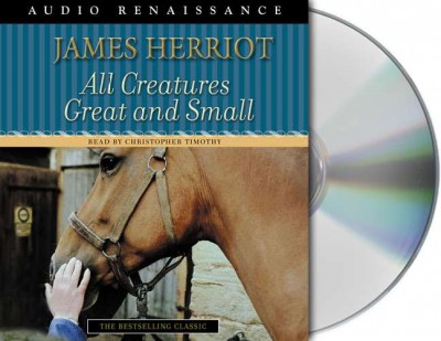 All creatures great and small / James Herriot.