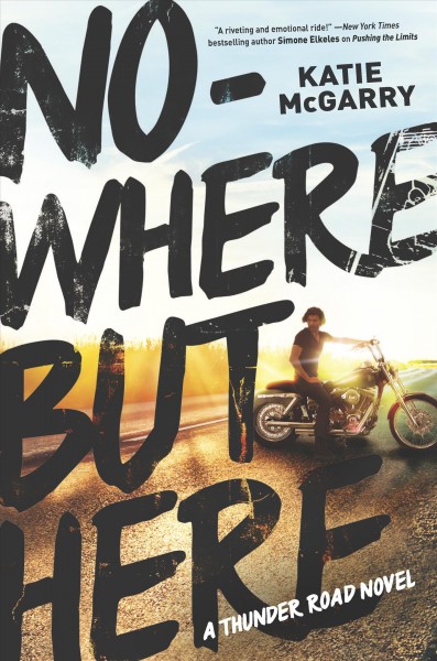 No-where but here / Katie McGarry.