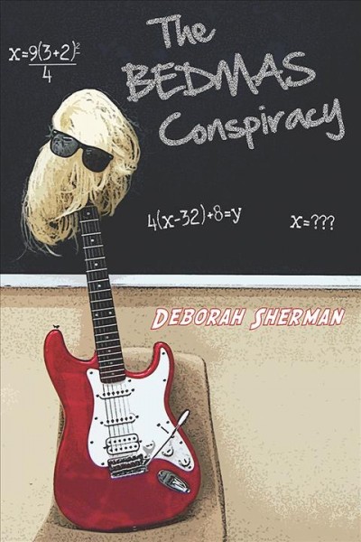 The BEDMAS conspiracy. [Book /] Deborah Sherman.