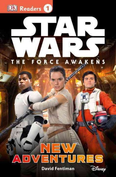 The force awakens :  new adventures / written by David Fentiman.