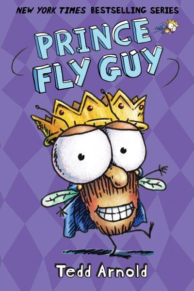 Prince Fly Guy / Tedd Arnold.