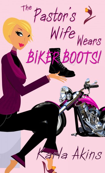 The pastor's wife wears biker boots [electronic resource]. Karla Akins.