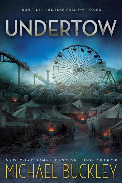 Undertow [electronic resource] : Undertow Series, Book 1. Michael Buckley.