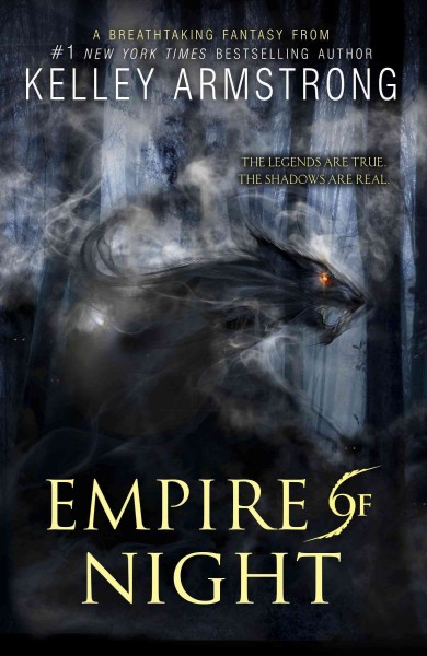 Empire of night [electronic resource] : Age of Legends Series, Book 2. Kelley Armstrong.