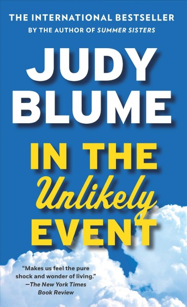 In the unlikely event [electronic resource]. Judy Blume.