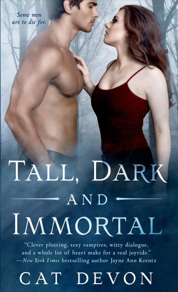 Tall, dark and immortal / Cat Devon.