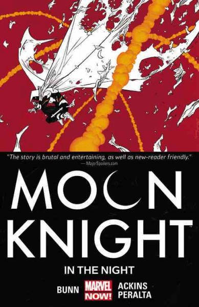 Moon Knight. #3, In the night / writer, Cullen Bunn ; penciler, Ron Ackins ; inkers, Tom Palmer with Walden Wong and Victor Olazaba ; art, German Peralta ; color artist, Dan Brown ; letterer, Travis Lanham ; cover art, Declan Shalvey & Jordie Bellaire.