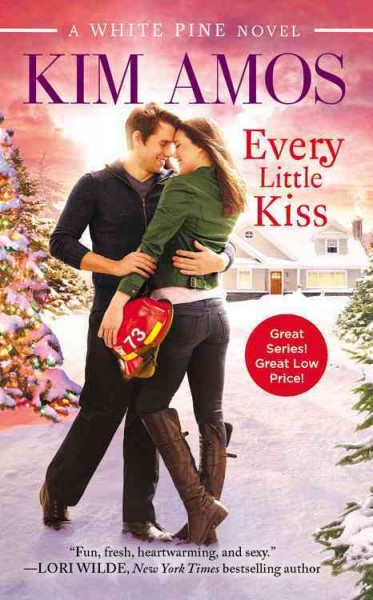 Every little kiss : a White Pine novel / Kim Amos.