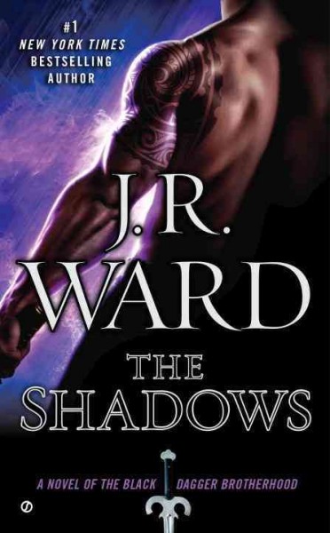 The shadows / J.R. Ward.