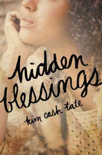 Hidden Blessings / Kim Cash Tate.