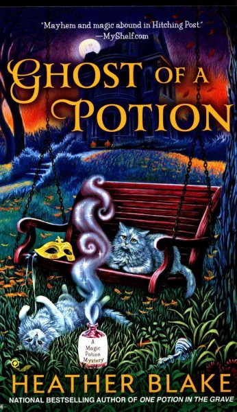 Ghost of a potion / Heather Blake.