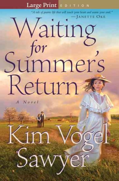 Waiting for Summer's return : a novel / Kim Vogel Sawyer.