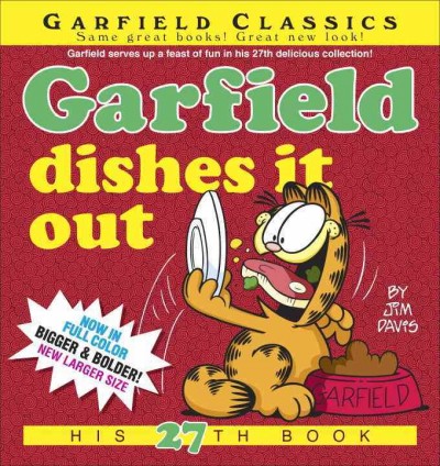 Garfield dishes it out / by Jim Davis.