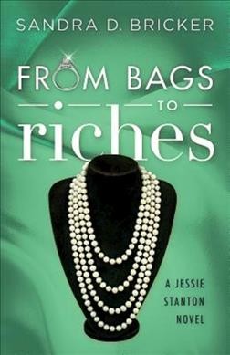 From bags to riches ; Sandra D. Bricker.