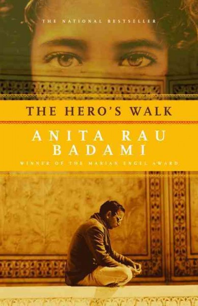 The hero's walk / Anita Rau Badami.