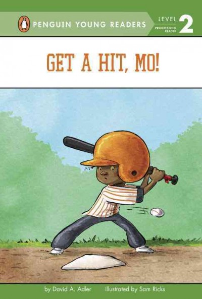 Get a hit, Mo! / by David A. Adler ; illustrations by Sam Ricks.