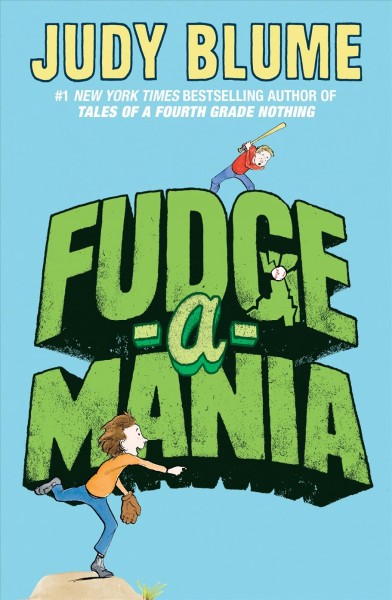 Fudge-a-mania [electronic resource] : Fudge Series, Book 3. Judy Blume.