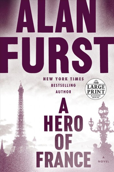 A hero of France : a novel / Alan Furst.