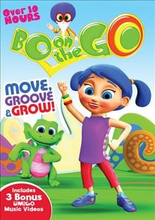Bo on the go : move, groove and grow! / a Halifax Film Production ; series director, Stewart Dowds ; writer, story editor, Jeff Rosen ; created by Jeff Rosen, Cheryl Wagner, Michael Donovan ; executive producer, Jeff Rosen, Charles Bishop, Michael Donovan ; producer, Katrina Walsh.