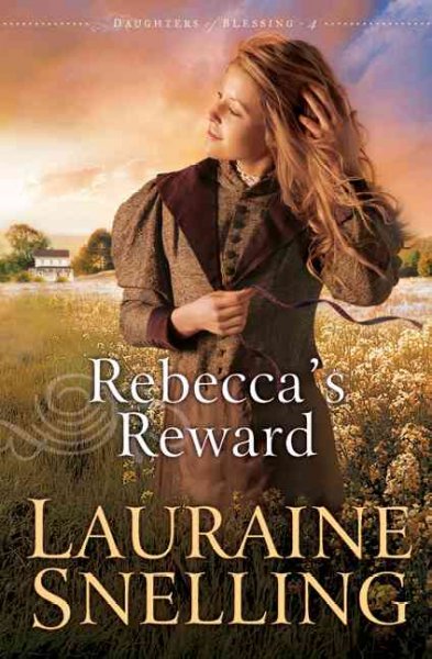 Rebecca's reward /  Lauraine Snelling.