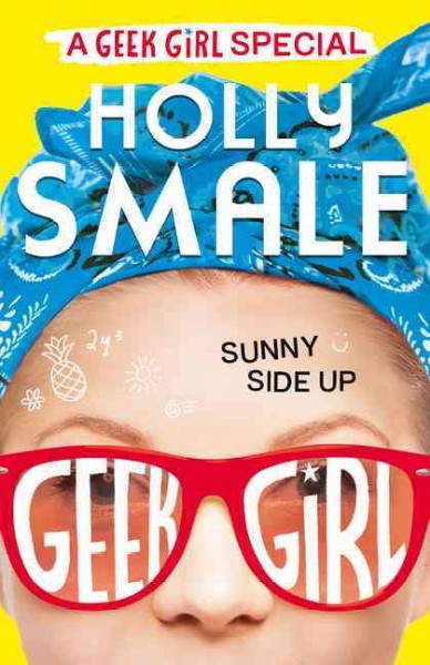 Sunny Side Up / Holly Smale.