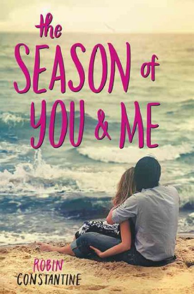 The season of you & me / Robin Constantine.
