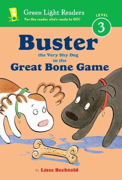 Buster the very shy dog in the great bone game / by Lisze Bechtold.
