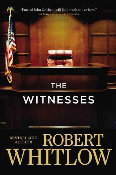 The witnesses / Robert Whitlow.