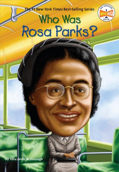 Who was rosa parks? [electronic resource]. Yona Z McDonough.