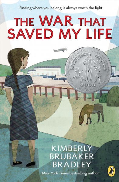 The war that saved my life / by Kimberly Brubaker Bradley.